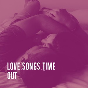 Love Songs Time Out