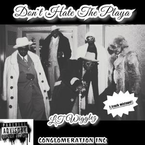 Don't Hate the Playa (Explicit)