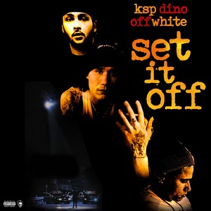 Set It Off (Explicit)