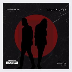 Pretty Easy (feat. Hunnid Tizz)