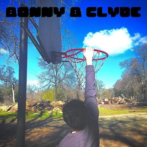 Bonny & Clyde (Explicit)