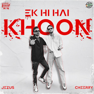 EK HI HAI KHOON (Explicit)