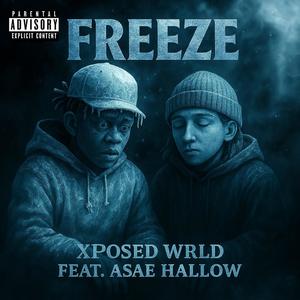 Freeze (feat. Asae Hallow) (Explicit)
