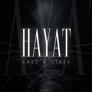 HAYAT (feat. Enez) [Explicit]