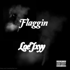 Flaggin (Explicit)