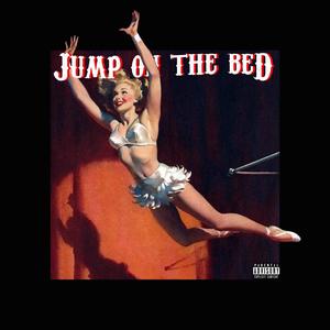 Jump on the bed (Explicit)