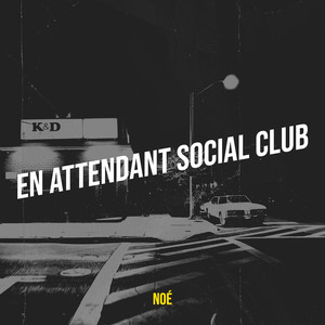 En attendant SOCIAL CLUB (Explicit)