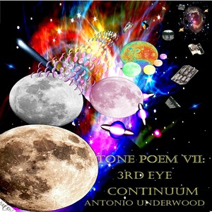 Tone Poem VII: 3rd Eye Continuum