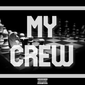 My Crew (Explicit)