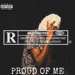 Proud Of Me (feat. Yonnie) [Explicit]