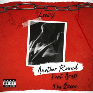 Another Round (feat. Arasi Tha Queen) (Explicit)