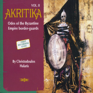 Akritika - Odes of the Byzantine Empire Border Guards 2