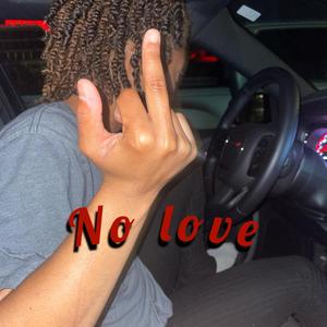 No Love (Explicit)