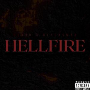 Hellfire (feat. Dondo & Blacksman) (Explicit)