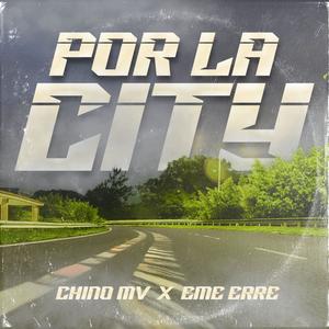 Por la city (feat. Eme R) [Explicit]