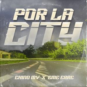 Por la city (feat. Eme R) (Explicit)