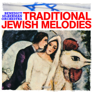 Traditional Jewish Melodies (Digitally Remastered)