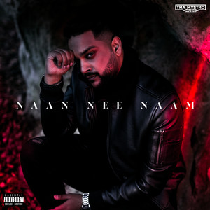 Naan Nee Naam (Explicit)