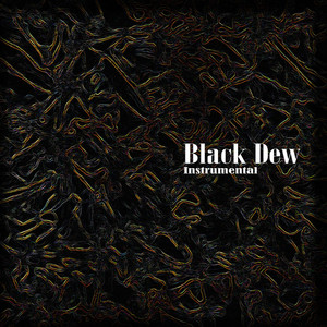 Black Dew (Instrumental)