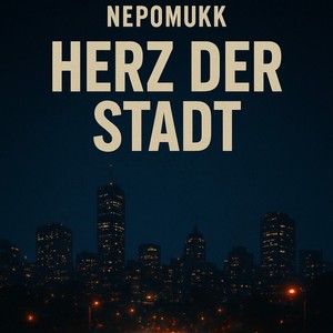 Herz der Stadt (Explicit)