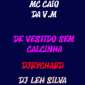 Vestido Sem Calcinha (Explicit)