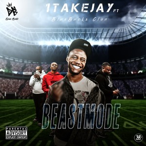 BeastMode (feat. BlueBucks Clan) [Explicit]