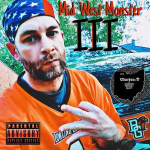 Mid-West Monster 3 (Explicit)