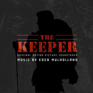 The Keeper (Original Motion Picture Soundtrack)