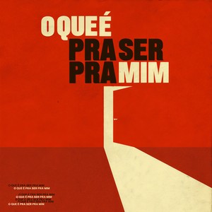 O Que é Pra Ser Pra Mim