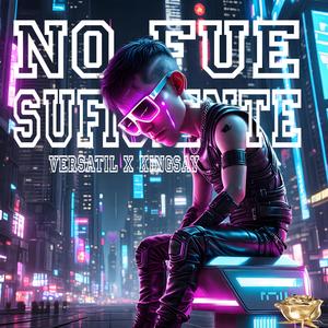 No fue suficiente (feat. Kingsay)