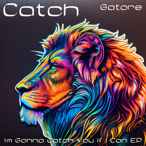 Catch (I'm Gonna Catch You If I Can EP)