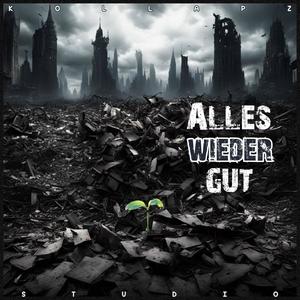 Alles wieder gut (Explicit)