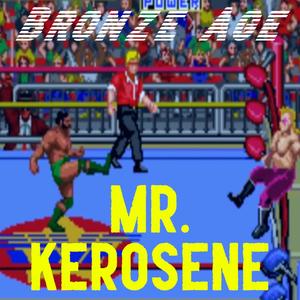 Mr. Kerosene