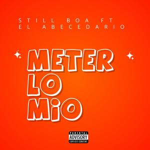 Meter Lo Mio (feat. EL Abecedario) (Explicit)