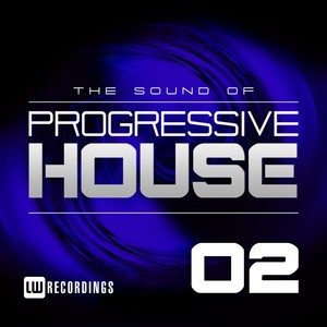 The Sound Of Progressive House, Vol. 02