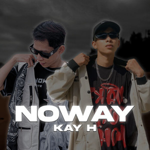 Noway (Explicit)