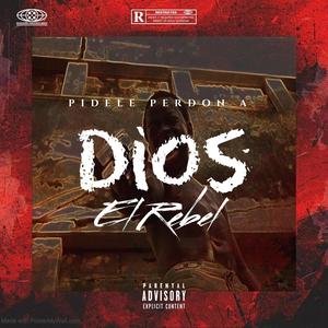 Pidele perdon a dios (Explicit)