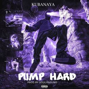 Pump Hard (Explicit)