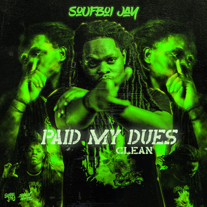 Paid My Dues (Clean)