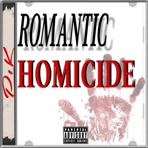 Romantic Homicide (Explicit)