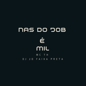 NAS DO JOB É MIL (Explicit)