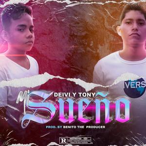 Mi Sueño(feat. Deivi & Tony)