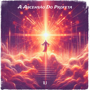 A Ascensão Do Profeta