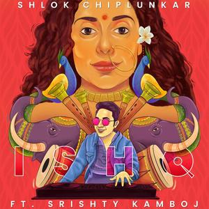 Ishq(feat. Srishty Kamboj)