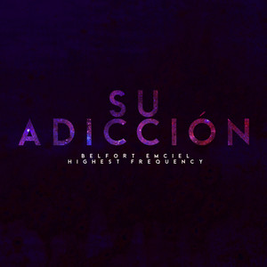 Su Adiccion (Explicit)