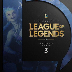 The Music of League of Legends - Season 3