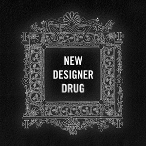 New Designer Drug