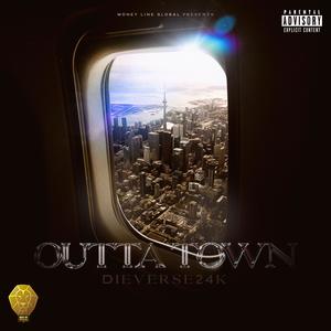 Outta Town (Explicit)