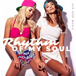 Rhythm of My Soul: Hip-Hop Music