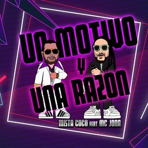 Un Motivo y una Razón(feat. MC Jona)